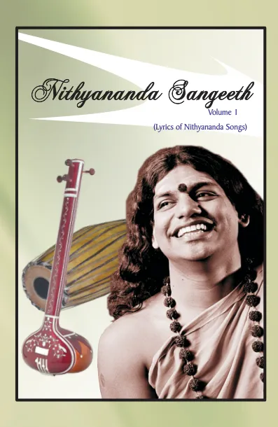 Nithyananda Sangeeth - Volume 1 (Lyrics of Nithyananda Songs) - English